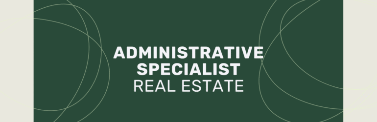 Administrative Specialist (Real Estate)